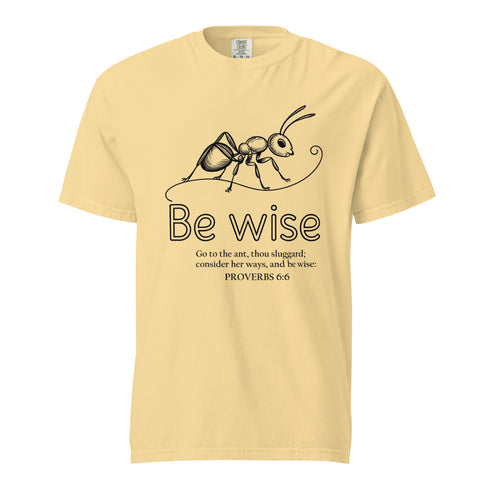 Be Wise Christian Bible Verse T-Shirt